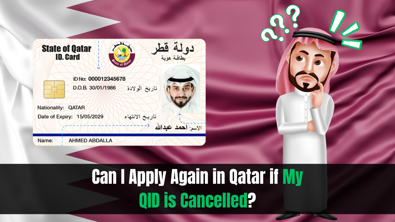 Can I Apply Again in Qatar if My QID is Cancelled?