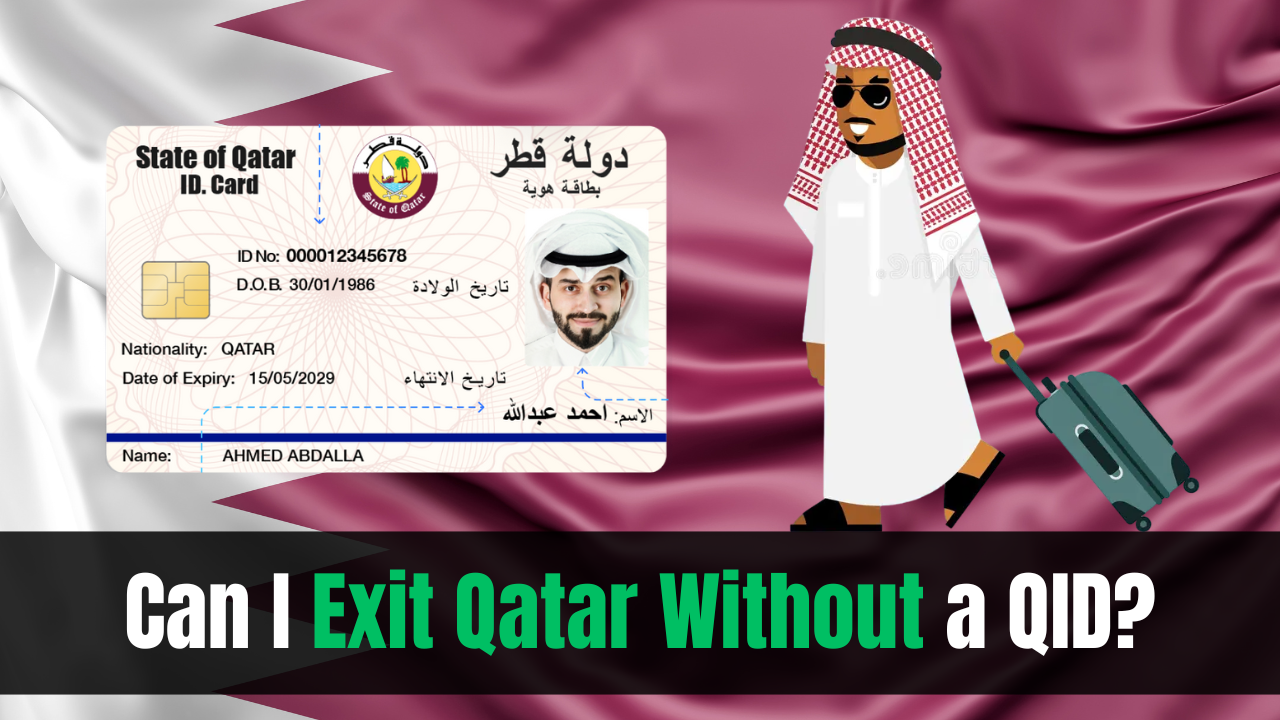 Can I Exit Qatar Without a QID?