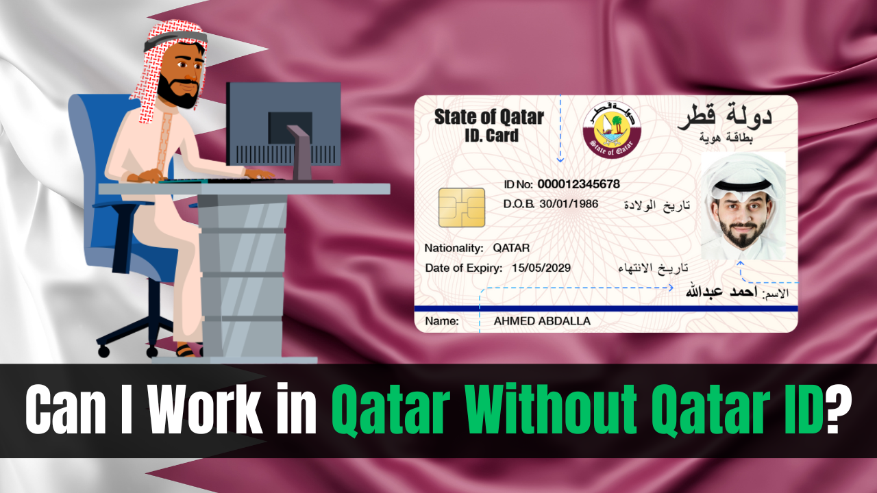 Can I Work in Qatar Without Qatar ID?