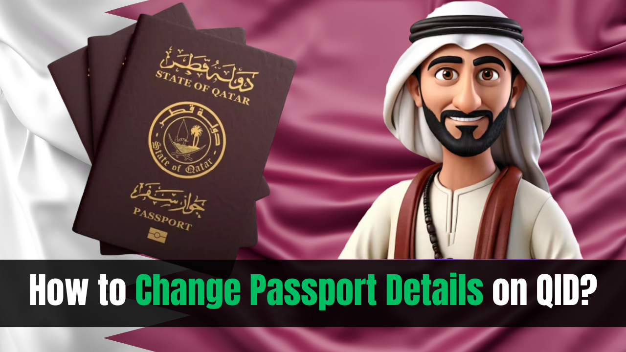 How to Change Passport Details on QID?