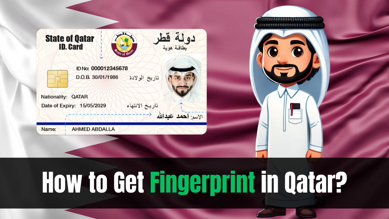 How to Get Fingerprint in Qatar?