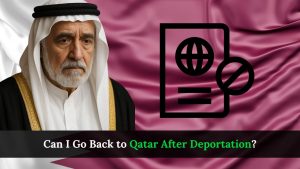 Can I Go Back to Qatar After Deportation?