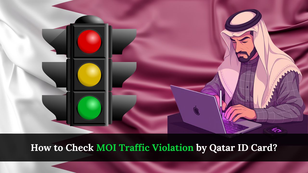 How to Check MOI Traffic Violation by Qatar ID Card?