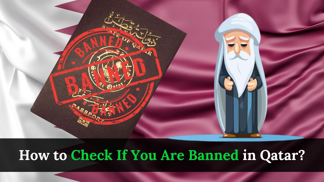 How to Check If You Are Banned in Qatar?